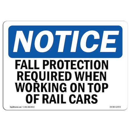 Signmission OSHA Sign, Fall Protection Required When Working On, 18in X 12in Decal, 18" W, 12" H, Landscape OS-NS-D-1218-L-12472